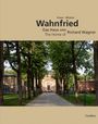 Markus Kiesel: Wahnfried - Das Haus von Richard Wagner, Buch