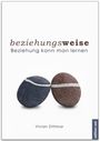 Vivian Dittmar: beziehungsweise, Buch