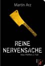 Martin Arz: Reine Nervensache, Buch