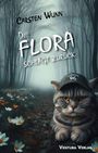 Carsten Wunn: Die Flora schlägt zurück, Buch