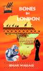 Edgar Wallace: Bones in London, Buch