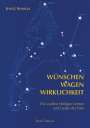 Jens-J. Schlegel: Wu¿nschen - Wagen - Wirklichkeit, Buch