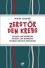 "Zerstör den Krebs", "Ein Buch zum Mitmachen, Mutmachen und Alles Rauslassen", von Regine Schwind. Vertikale Linien.