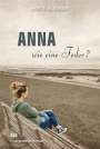 Herta Bleeker: Anna - wie eine Feder?, Buch
