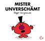 Roger Hargreaves: Mister Unverschämt, Buch