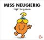 Roger Hargreaves: Miss Neugierig, Buch