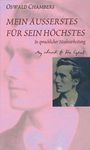 Oswald Chambers: Mein Äusserstes für Sein Höchstes, Buch