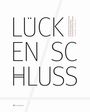 : Lückenschluss, Buch