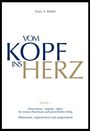 Text: "Franz X. Bühler, Vom Kopf ins Herz, Band 1, Erkenntnisse · Impulse · Ideen für inneres Wachstum und persönlichen Erfolg, lebensnah, inspirierend und anspornend." Ein schlichter grafischer Buchumschlag.