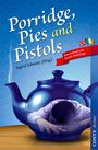 : Porridge, Pies and Pistols, Buch