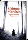 Helmut Borth: Grimms Märchen aus Mecklenburg-Vorpommern, Buch