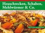 Thomas Biedermann: Heuschrecken, Schaben, Mehlwürmer & Co., Buch