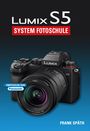 Frank Späth: Lumix S5 System Fotoschule, Buch