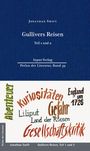 "Gullivers Reisen, Teil 1 und 2, Jonathan Swift, Abenteuer, Kuriositäten, Gefahr, England um 1726, Liliput, Gesellschaftskritik."