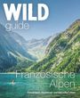 Paul Webster: Wild Guide Französische Alpen, Buch