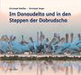 Christoph Robiller: Im Donaudelta und in den Steppen der Dobrudscha, Buch
