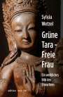 Sylvia Wetzel: Grüne Tara - Freie Frau, Buch