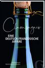 Reinhard Pietsch: Champagner - Eine deutsch-französische Affäre, Buch