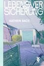 Kathrin Bach: Lebensversicherung, Buch