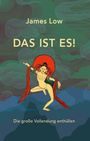 James Low: Das ist es!, Buch