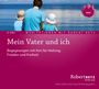 Robert Th. Betz: Mein Vater und Ich - Meditations-Doppel-CD, CD