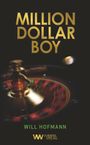 Will Hofmann: Million Dollar Boy, Buch