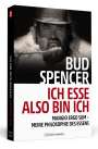 Bud Spencer: Bud Spencer - Ich esse, also bin ich, Buch