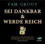 Pam Grout: Sei dankbar & werde reich, CD
