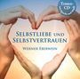 Werner Eberwein: Selbstliebe und Selbstvertrauen, CD