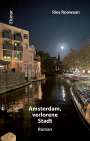 Ries Roowaan: Amsterdam, verlorene Stadt, Buch