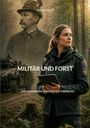 "Militär und Forst. Eine gemeinsame Geschichte im Überblick." Frau im Forst, leicht lächelnd, hält ein Tablet.