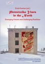 Erich Kasten (ed.)  
Perestroika Years in the North  
Emerging Visions and Challenging Realities  
Schneebedecktes Gebäude mit Plakat.