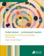 "Global denken – professionell handeln. Soziale Arbeit im Kontext nachhaltiger Entwicklung. Jörgen Schulze-Krüdener." Bunte Illustrationen von Menschen in Spiralen auf Holzstruktur.