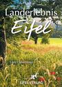 Loni Liebermann: Landerlebnis Eifel, Buch