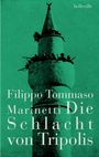Filippo Tommaso Marinetti: Die Schlacht von Tripolis, Buch