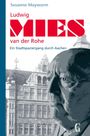 „Ludwig Mies van der Rohe. Ein Stadtspaziergang durch Aachen.“ Illustration des Architekten, Gebäude im Hintergrund.