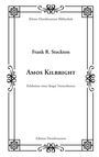 Frank R. Stockton: Amos Kilbright, Buch