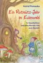 Astrid Pomaska: Ein Rotmütz-Jahr im Eulenwald, Buch