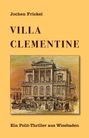 Jochen Frickel: Villa Clementine, Buch