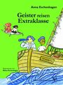 "Geister reisen Extraklasse" von Anna Eschenhagen. Illustration eines Boots auf Wellen mit Figuren, eine mit Fernglas.