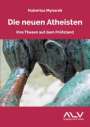 Hubertus Mynarek: Die neuen Atheisten, Buch