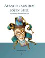 Tina Wiegand: Ausstieg aus dem bösen Spiel, Buch