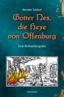 Renate Tebbel: Gotter Nes, die Hexe von Offenburg, Buch