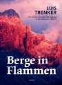 Luis Trenker: Berge in Flammen, Buch