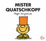 Roger Hargreaves: Mister Quatschkopf, Buch