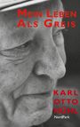 Karl Otto Mühl: Mein Leben als Greis, Buch