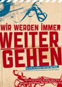 : Wir werden immer weitergehen (2 DVD + Buch), Buch,DVD,DVD