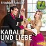Friedrich von Schiller: Kabale und Liebe - Hörspiel. Die wichtigsten Szenen im Original. Entdecke. Dramen. Erläutert., CD