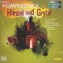 : Oper erzählt als Hörspiel mit Musik - Engelbert Humperdinck: Hänsel und Gretel, CD