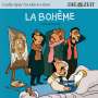: ZEIT Edition: Große Oper für kleine Hörer - La Boheme (Giacomo Puccini), CD